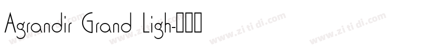 Agrandir Grand Ligh字体转换